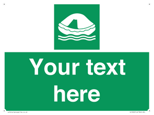 Custom sign safe condition Liferaft